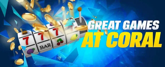 Great Games at Coral artwork with a slot machine and coins